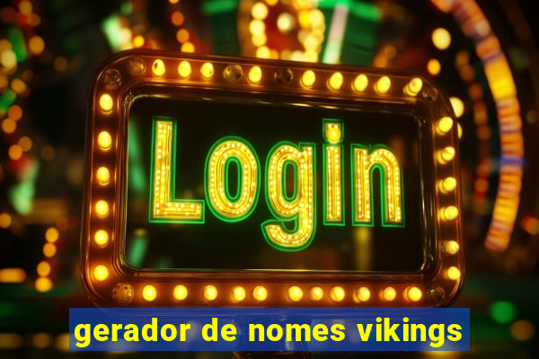 gerador de nomes vikings